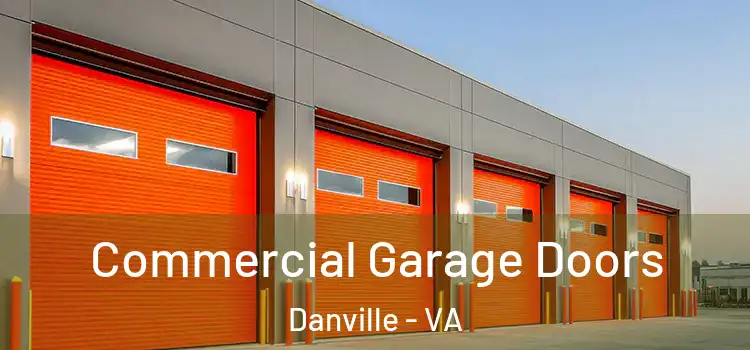  Commercial Garage Doors Danville - VA