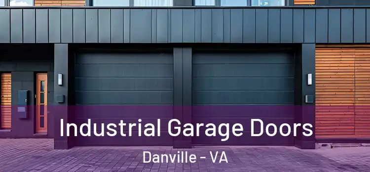  Industrial Garage Doors Danville - VA