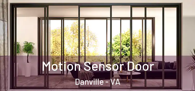 Motion Sensor Door Danville - VA