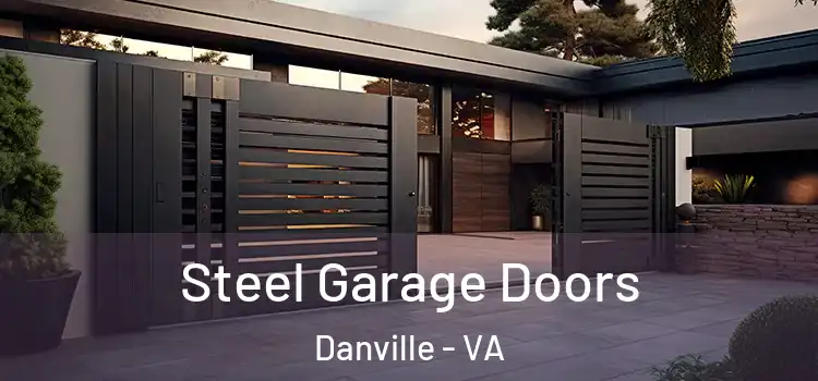 Steel Garage Doors Danville - VA